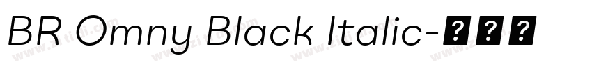 BR Omny Black Italic字体转换